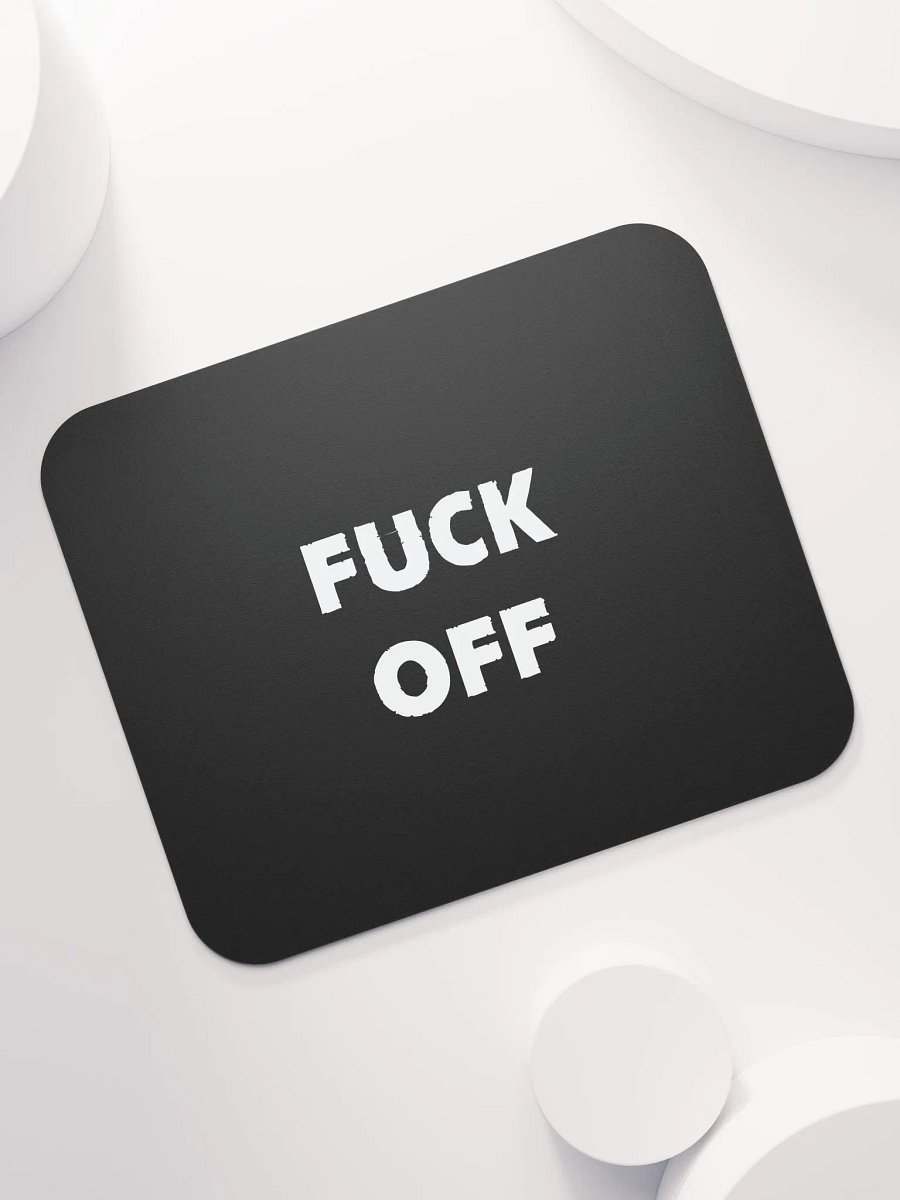 Fuck off Mousepad product image (7)