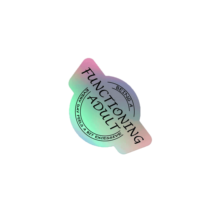 Functioning Adult Holographic Sticker product image (1)