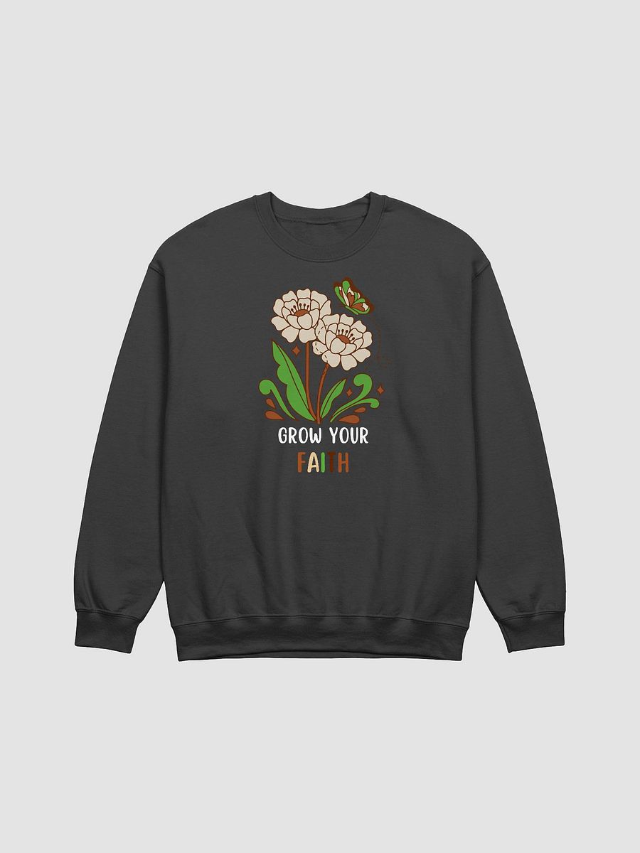 Grow Your Faith Sweatshirt product image (1)