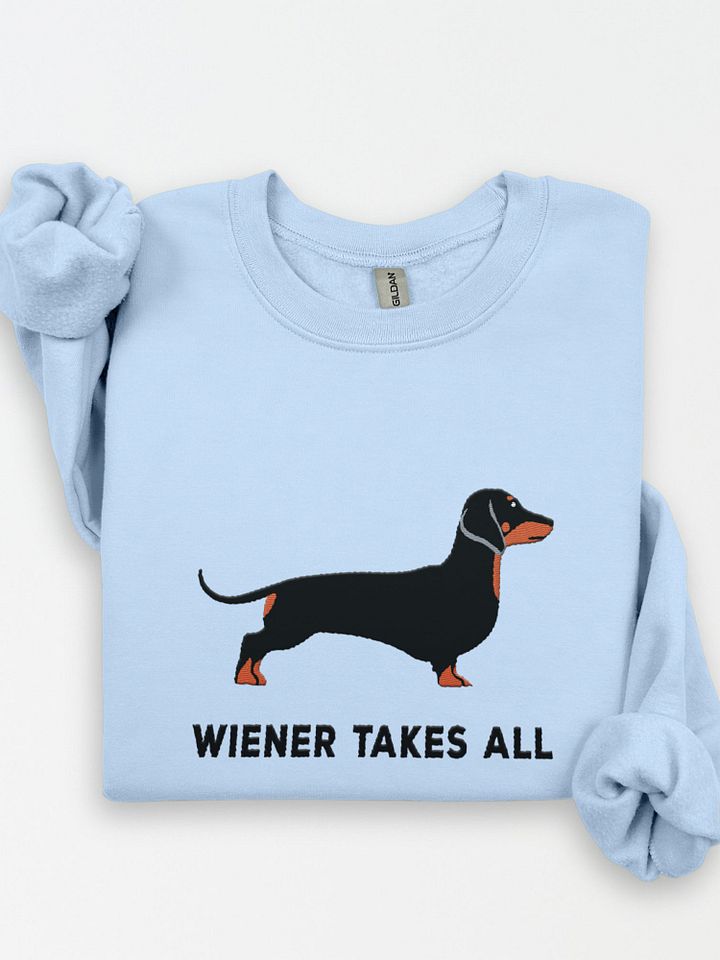Wiener Takes All Sweatshirt (Embroidered) of a Dachshund product image (1)