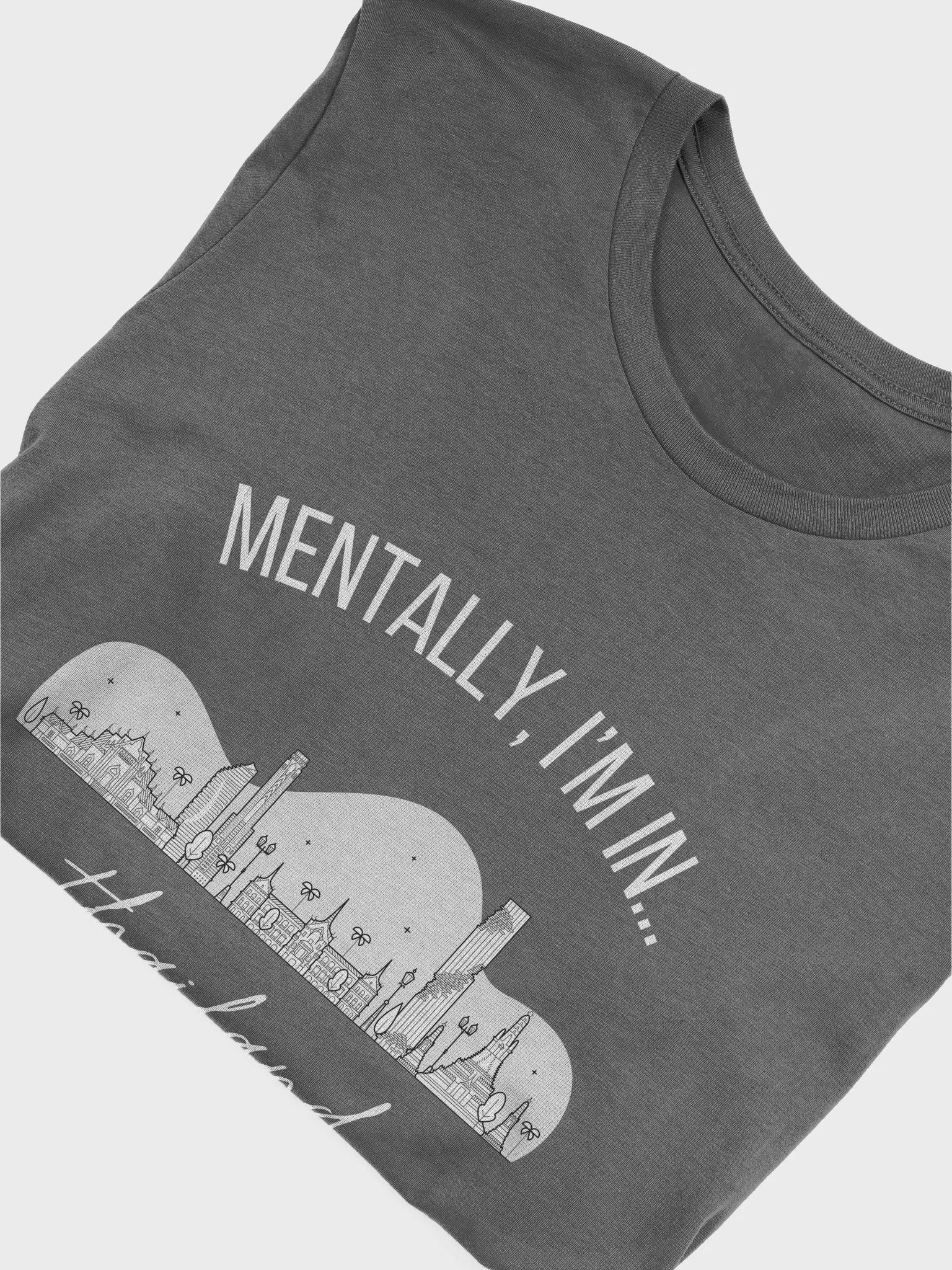 Mentally, I'm In Thailand T-Shirt product image (46)