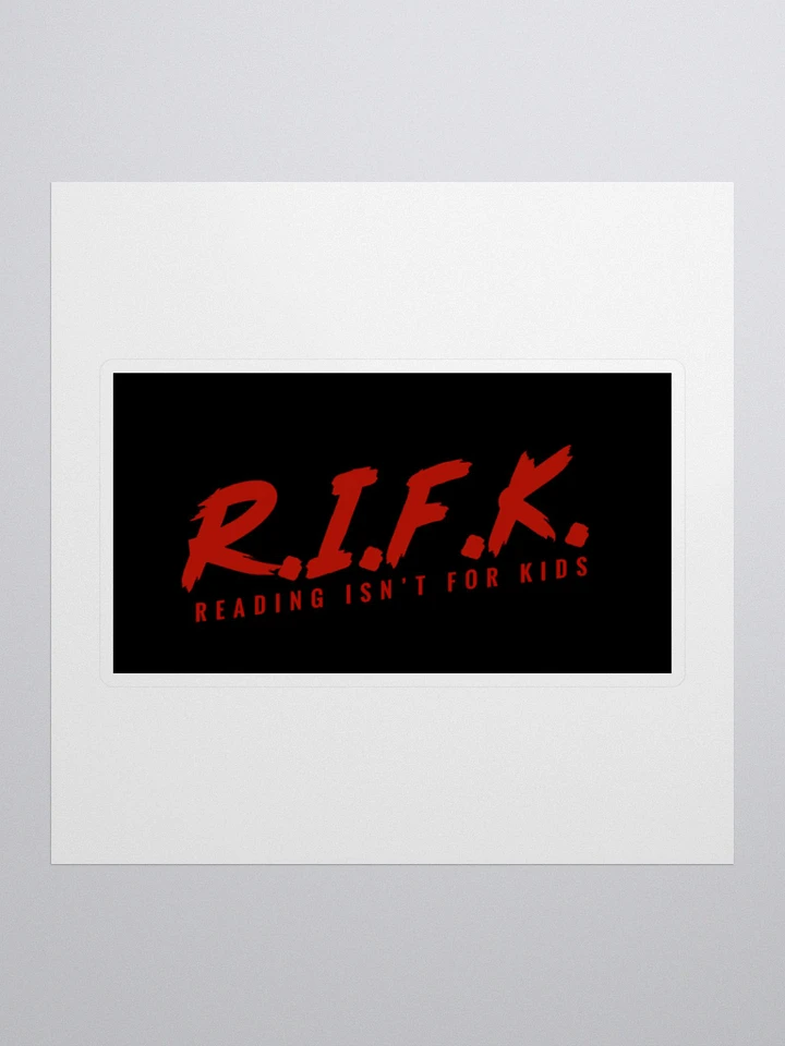 R.I.F.K. Reading Isn't For Kids Stickers product image (1)