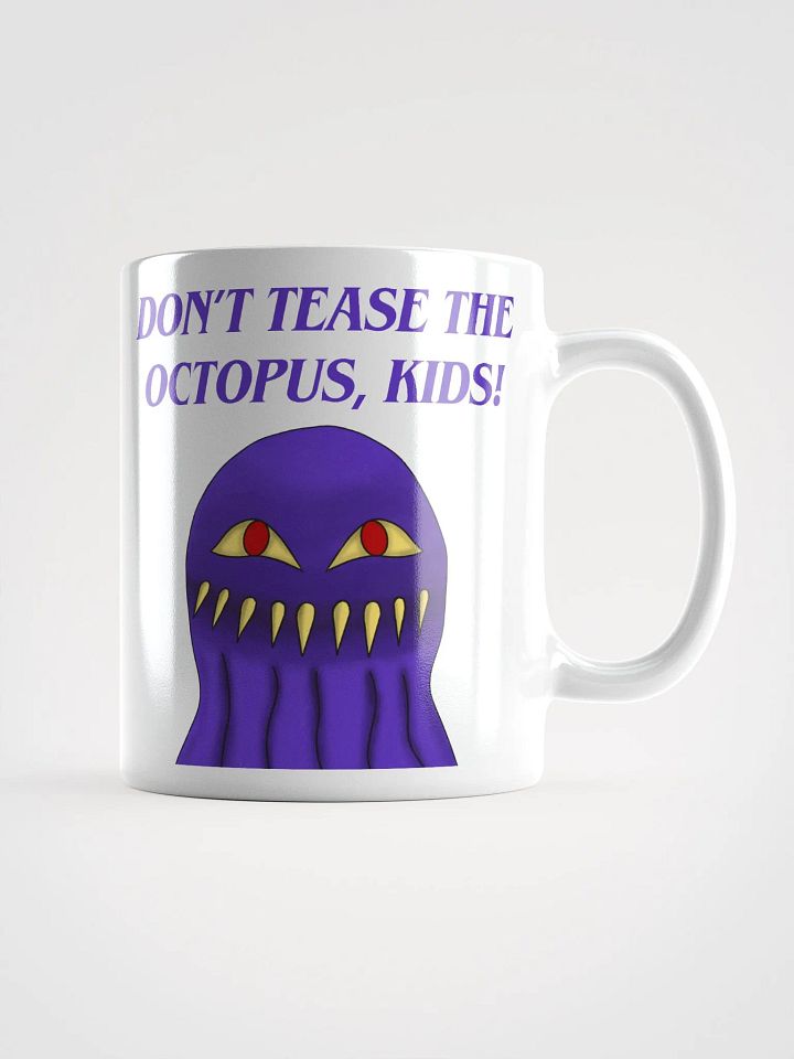 Don't Tease The Octopus, Kids! Mug product image (1)