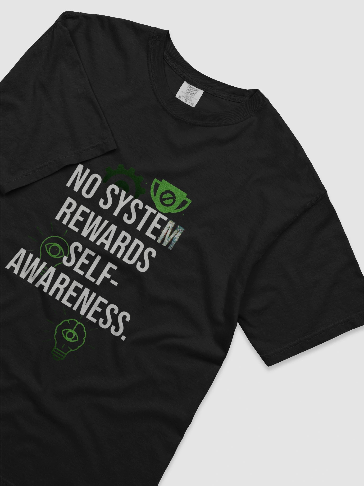 No system reward Sefl-Awareness T-Shirt product image (66)