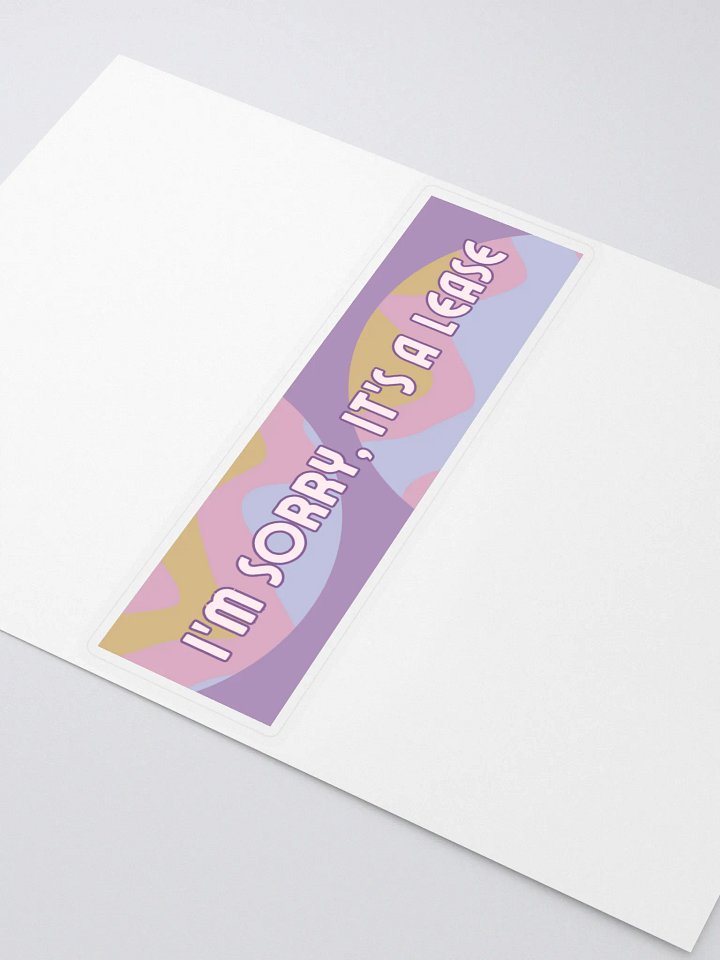 I'm sorry, it's a lease bumper sticker product image (2)
