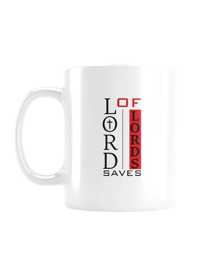 Lord of Lords Saves Christian 11 / 15 oz Mug | Jesus Christ Faith Gift | Inspirational Coffee Cup for Believers product image (2)