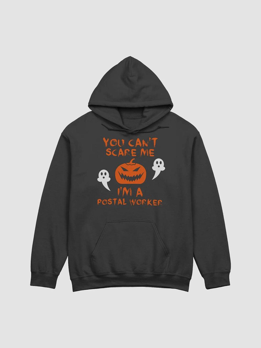 You can't scare me hoodie postal worker halloween product image (1)