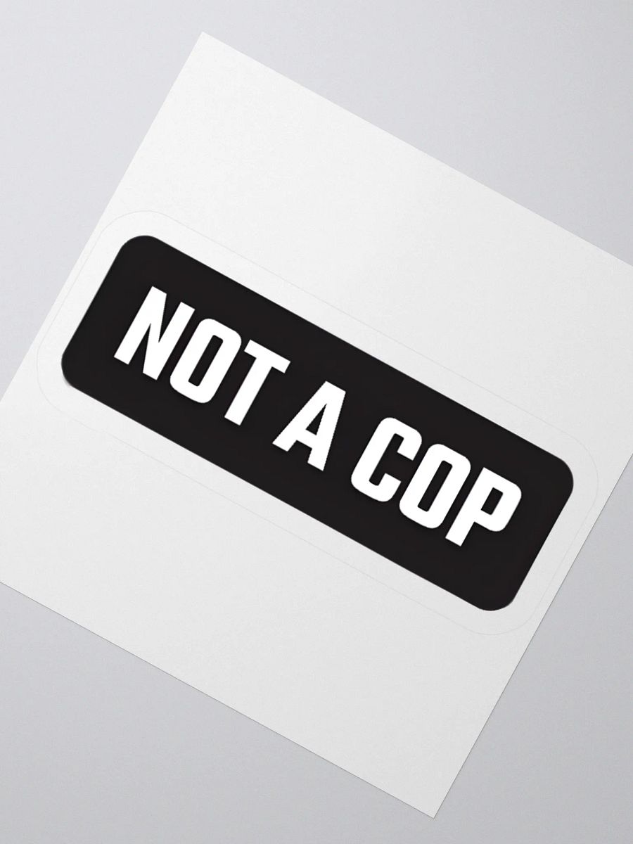 Not A Cop Sticker product image (2)