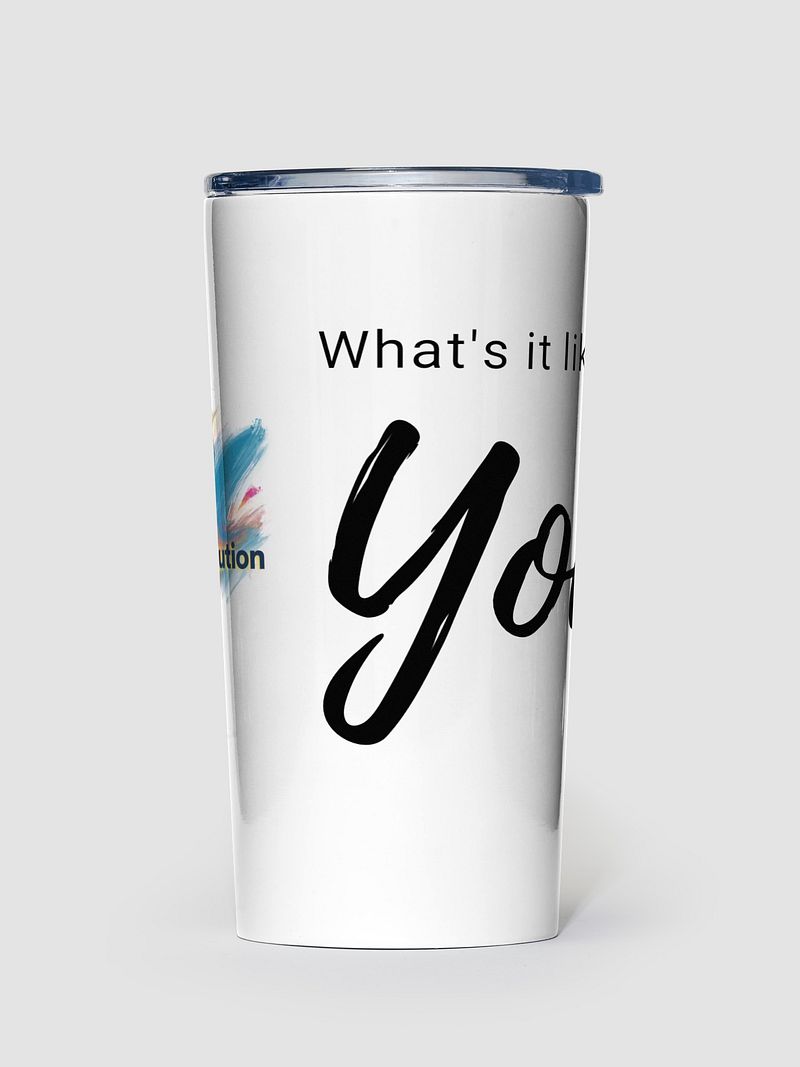 What's it like to be YOU tumbler