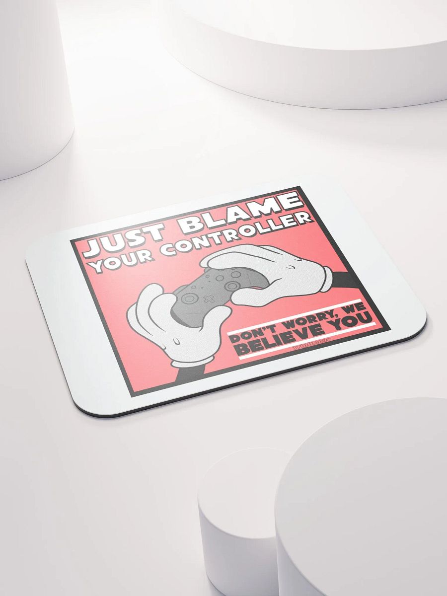 Just Blame Your Controller- Mouse Pad product image (4)