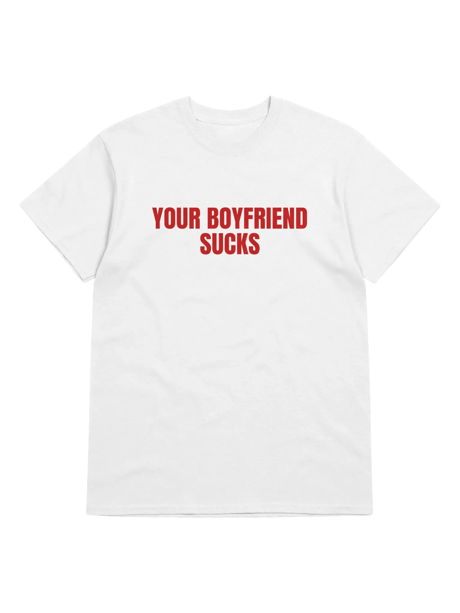 Your Boyfriend Sucks T-Shirt product image (1)