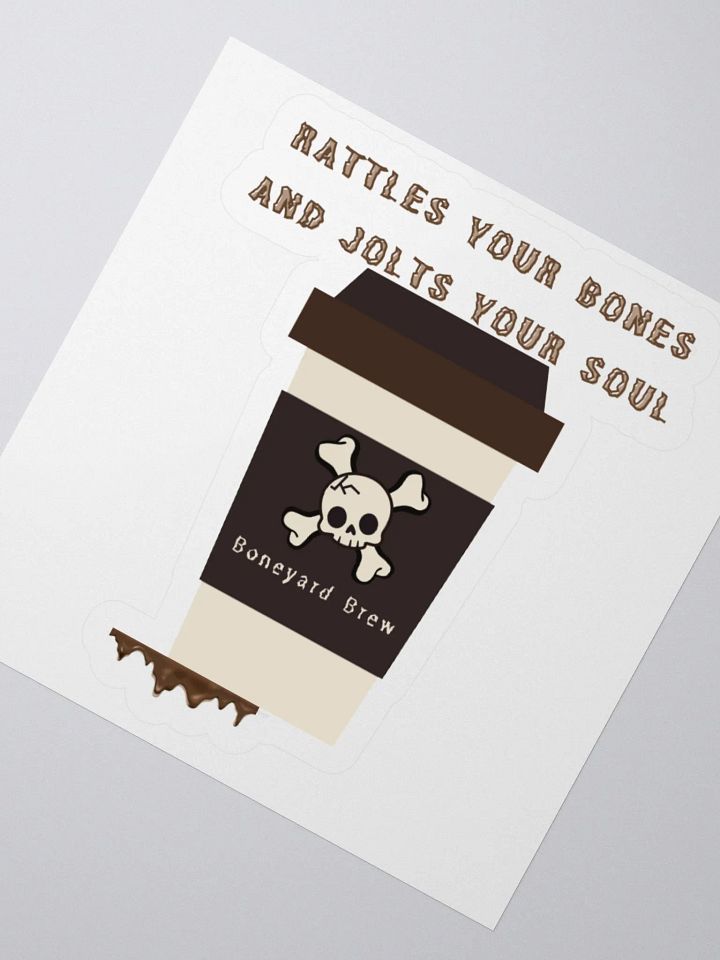Rattles Your Bones and Jolts Your Soul - Boneyard Brew Sticker product image (5)