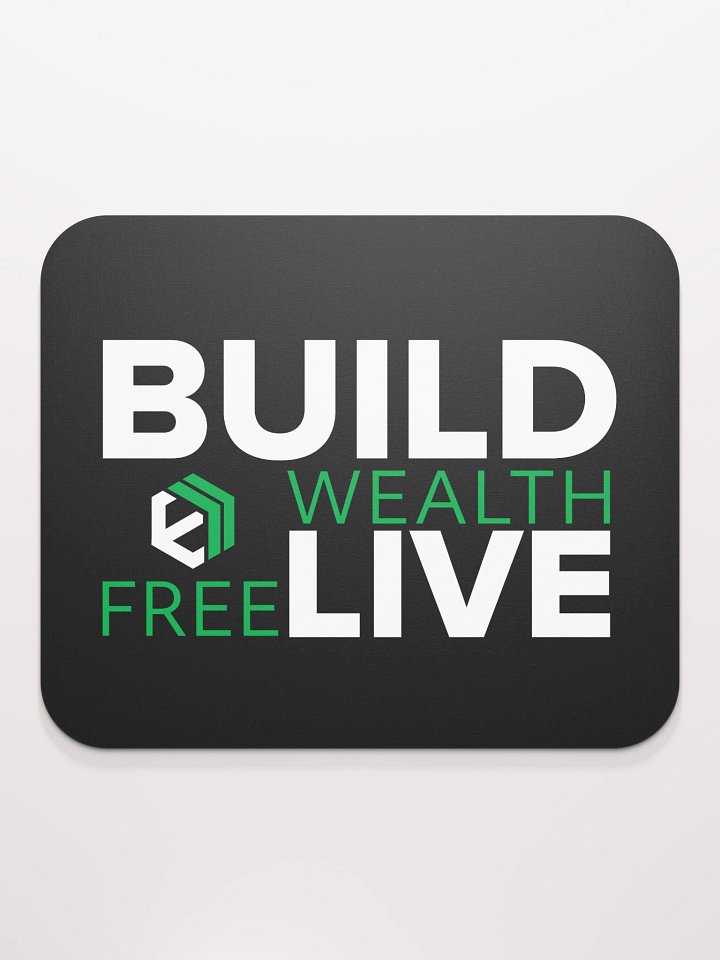 E-Estate “Build Wealth. Live Free.” Mouse Pad product image (2)