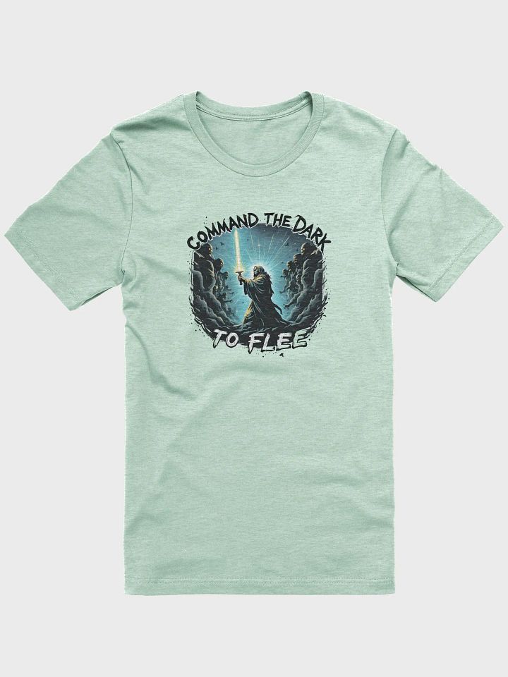 Command the Dark to Flee Spiritual Warfare T-Shirt T-Shirt product image (1)