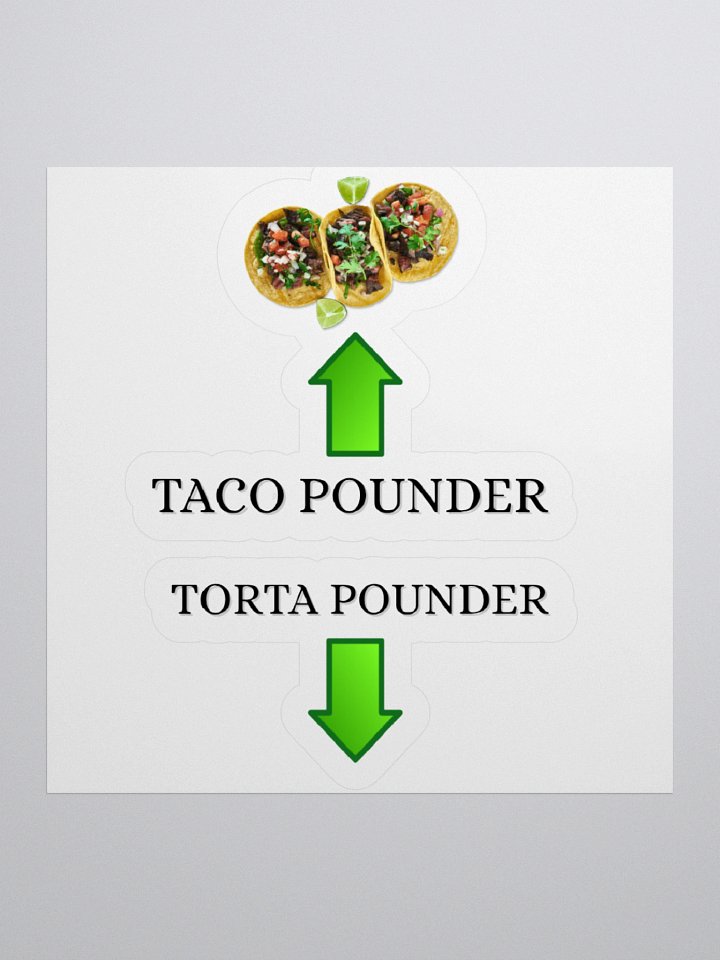 Taco Pounder Torta Pounder Sticker product image (1)