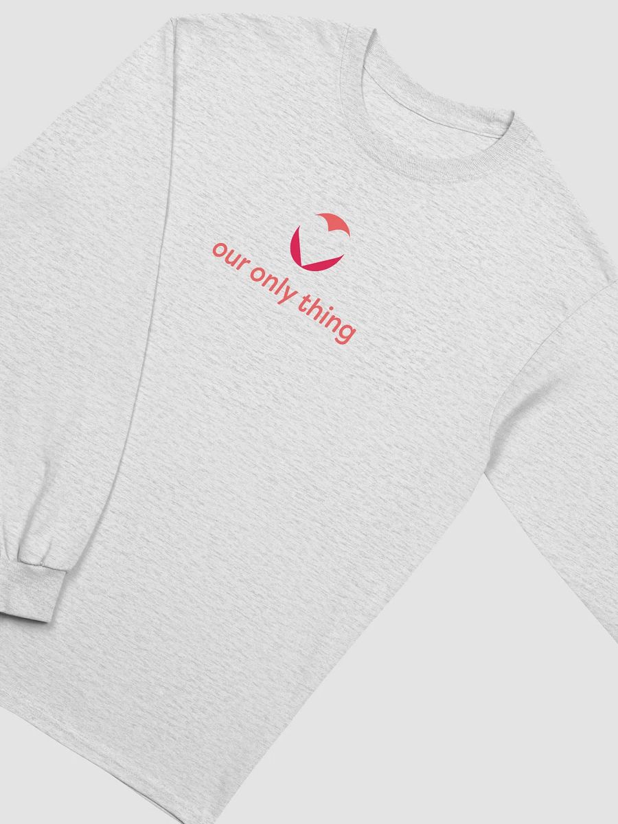 Our Only Thing Long Sleeve T-shirt product image (31)