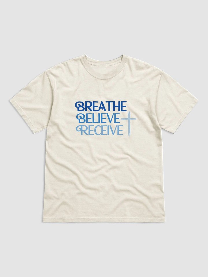 Breathe Believe Receive Heavyweight T-Shirt, Inspirational Motivational, Self-Affirmation, Positive Vibes, Gift Idea product image (1)