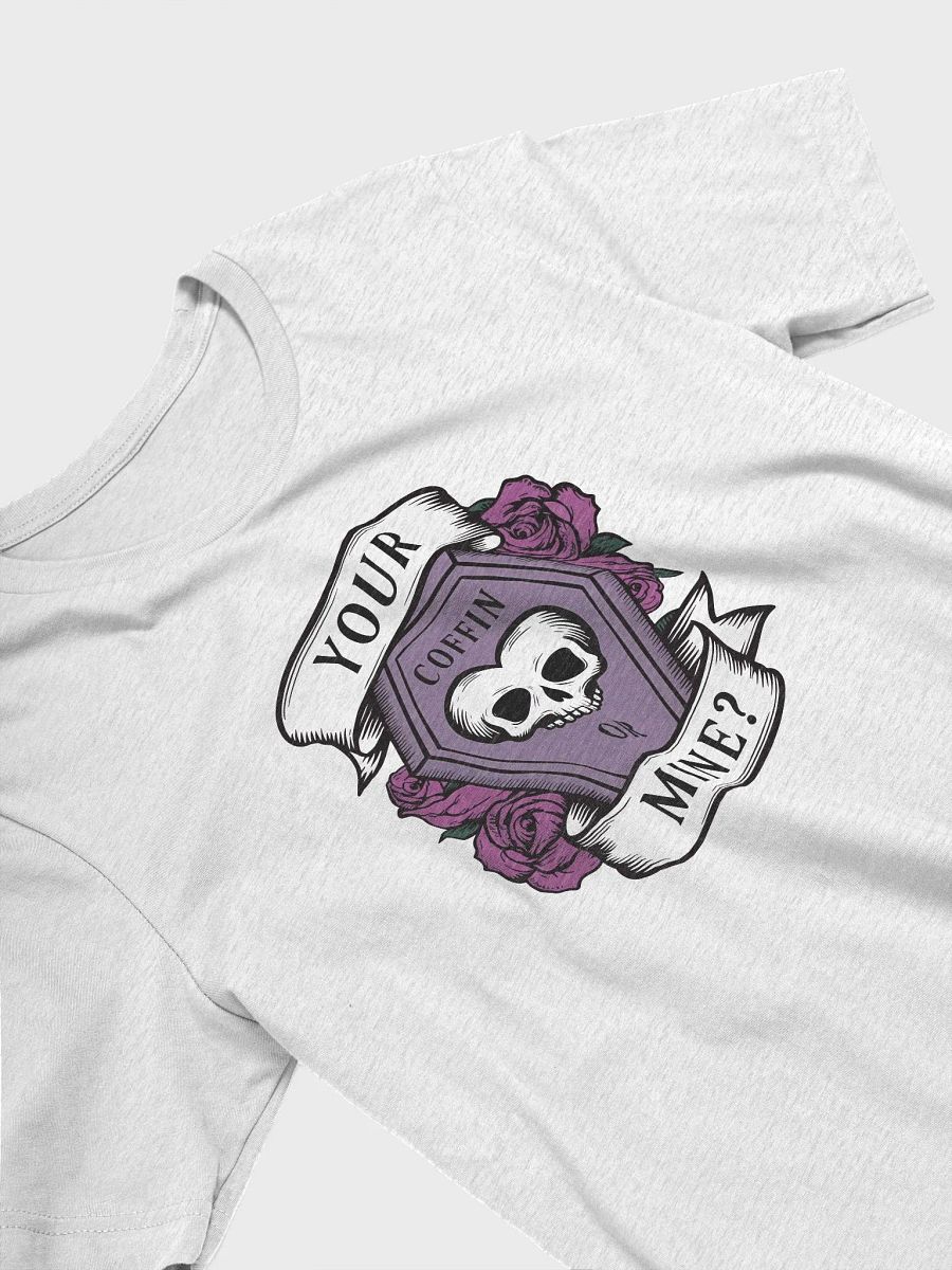 Your Coffin Or Mine T-shirt product image (3)