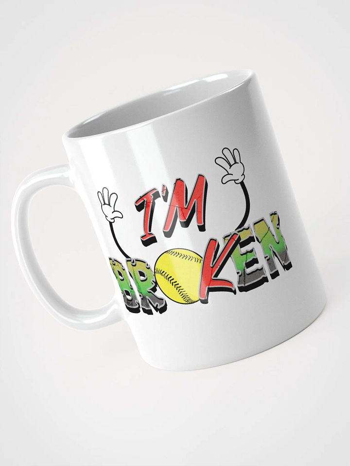 Im Broken Im Ok Softball Hands Playful Expression White Glossy Mug product image (2)