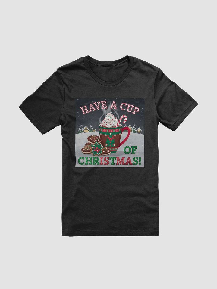Have a Cup of Christmas Hot Chocolate Cocoa winter T-shirt product image (1)