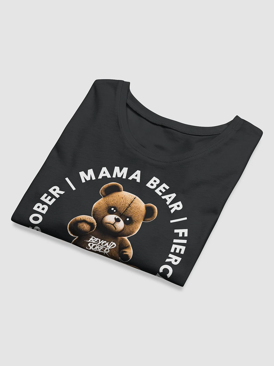 MAMA BEAR | FIERCE - PROTECTIVE - SOBER product image (5)