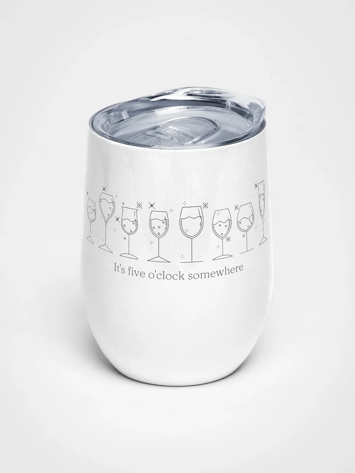 5 O'Clock Somewhere Wine Tumbler product image (1)