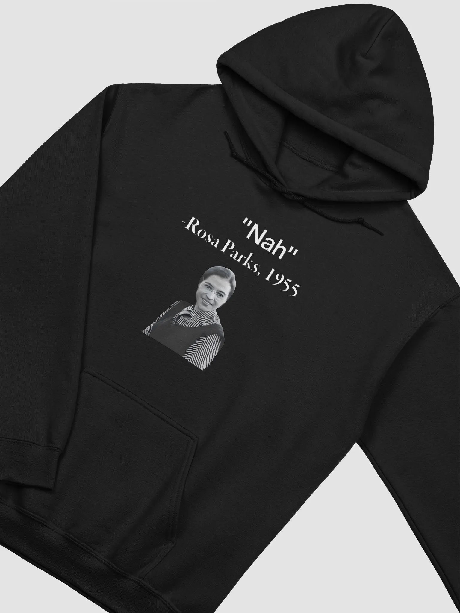 "Nah" Rosa Parks Hoodie product image (2)