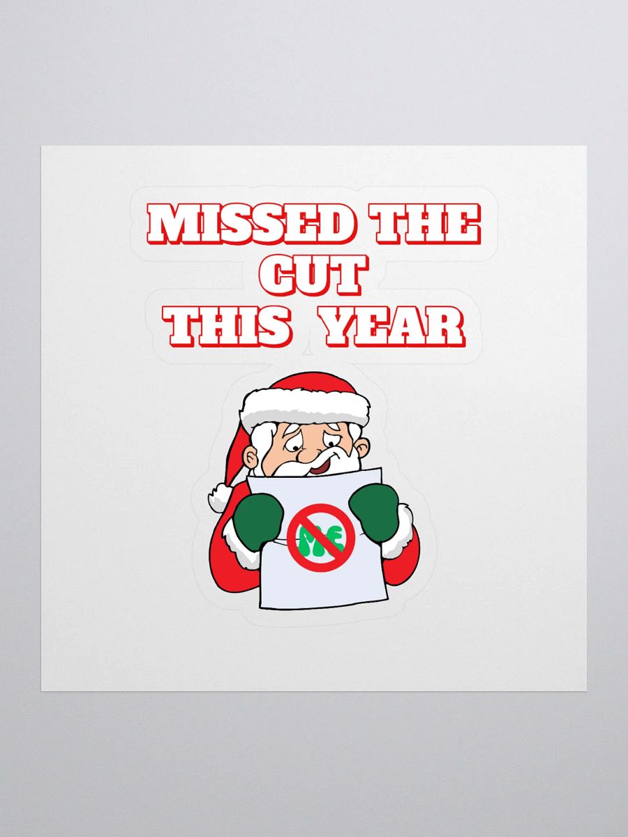 Missed The Cut This Year - Santa Christmas Sticker product image (1)