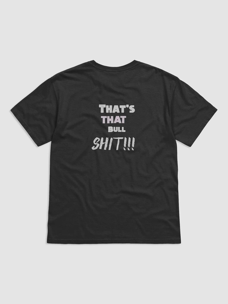 That's That Bull Shit Tee product image (2)