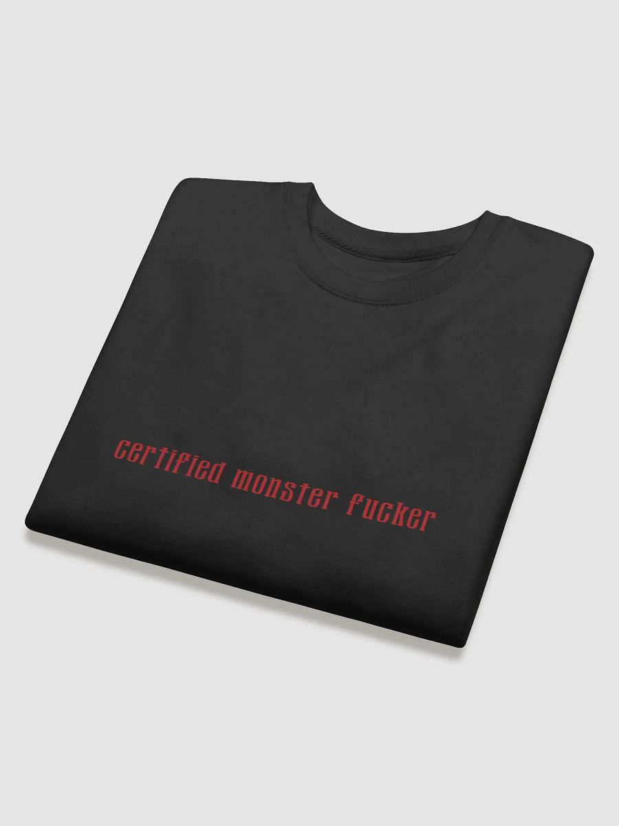 Certified Monster Fucker Sweatshirt product image (4)