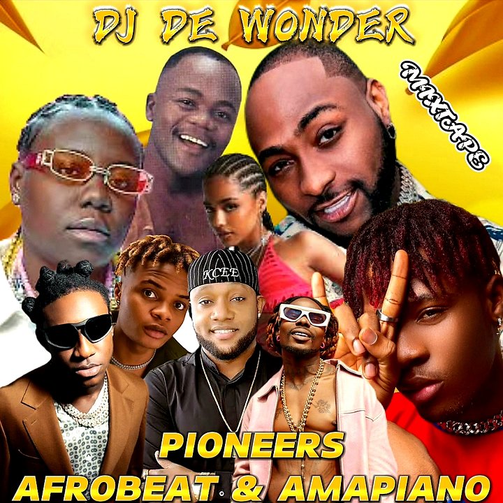 DJ DE WONDER - PIONEERS AFROBEAT & AMAPIANO MIXTAPE | BEWEAR OF LATEST VIBES & PARTY MIX 2023 product image (1)