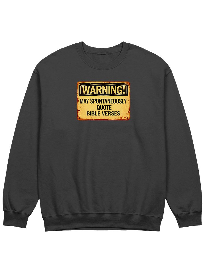 May Spontaneously Quote Bible Verses Sweatshirt product image (1)