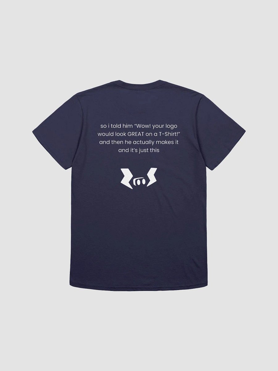 Fine, Here's Your Logo T-Shirt product image (3)