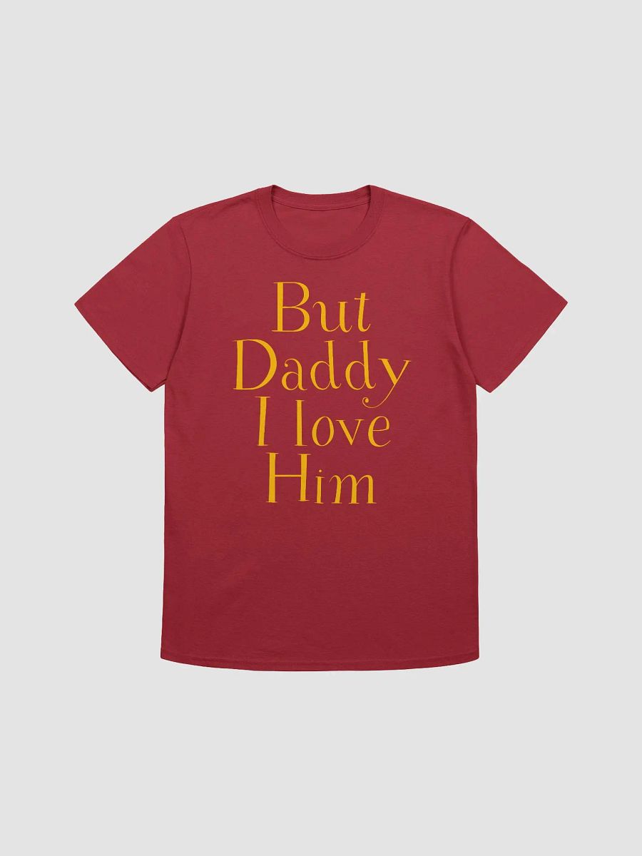 But Daddy I Love Him Unisex T-Shirt V16 product image (1)