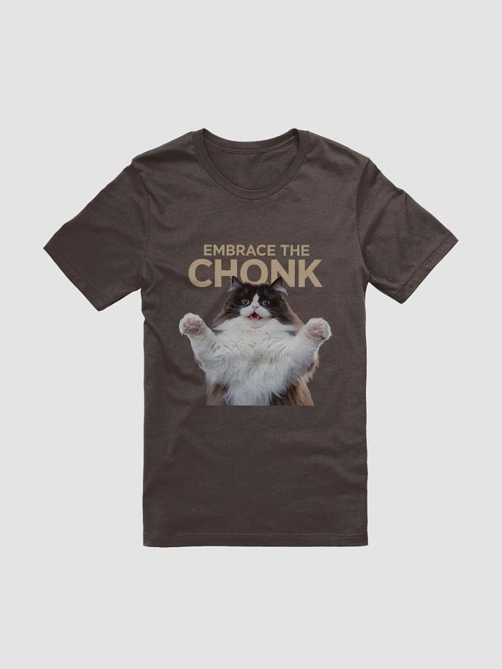 Embrace the Chonk Cat T-Shirt product image (1)