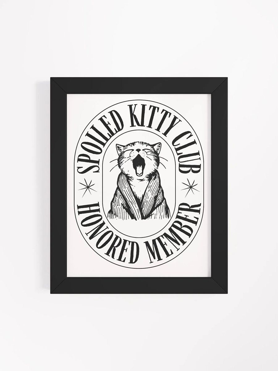 Spoiled Kitty Club in Eco-Friendly Ayous Wood Framed Matte Poster product image (1)