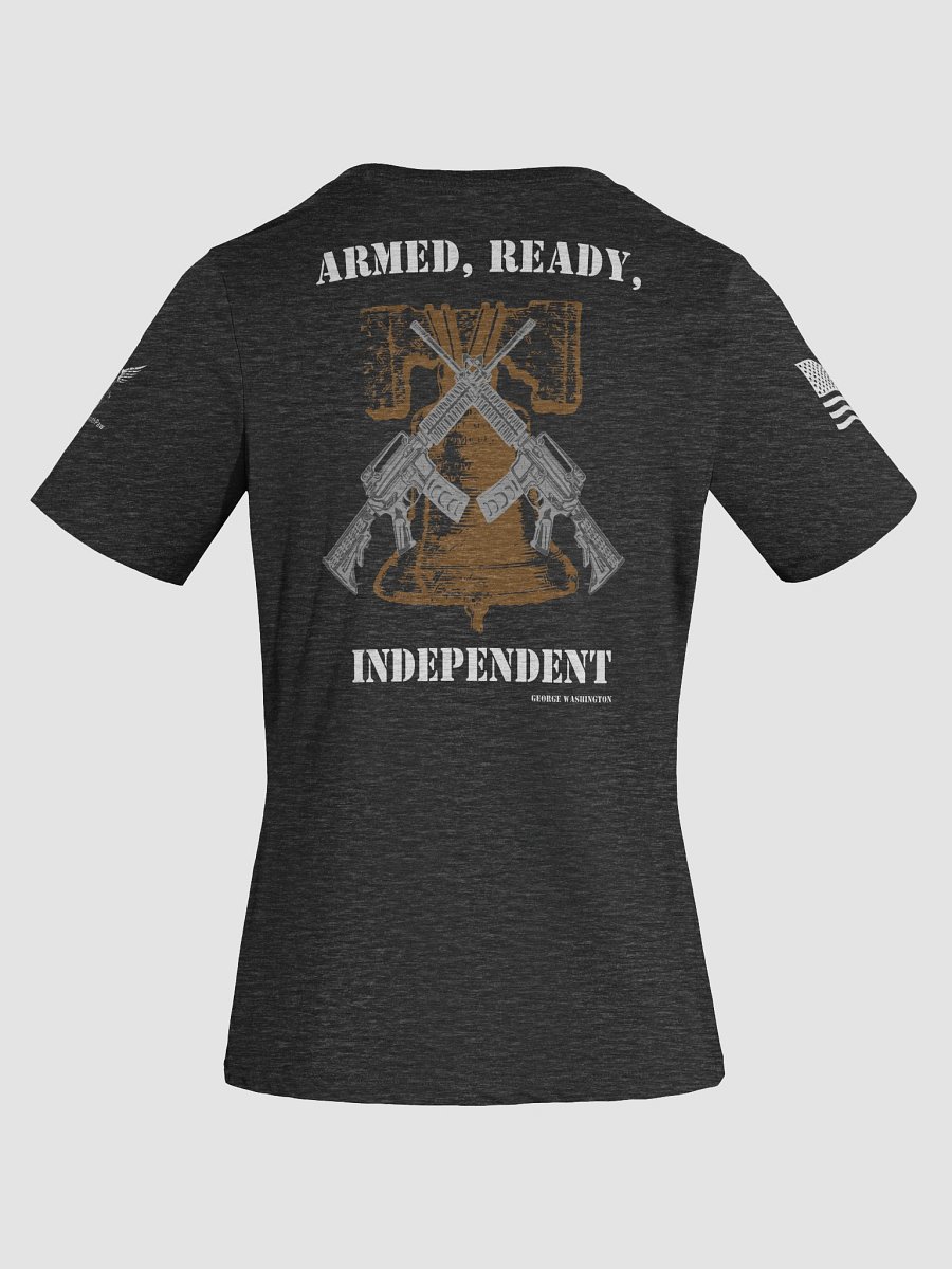 Armed, Ready, Independent - Woman's T-Shirt product image (1)