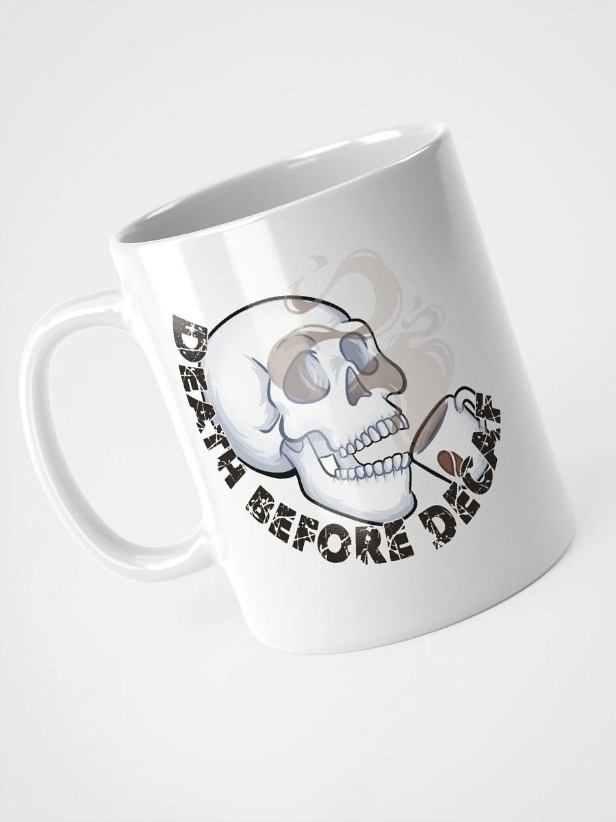 Death Before Decaf White Coffee Mug product image (3)