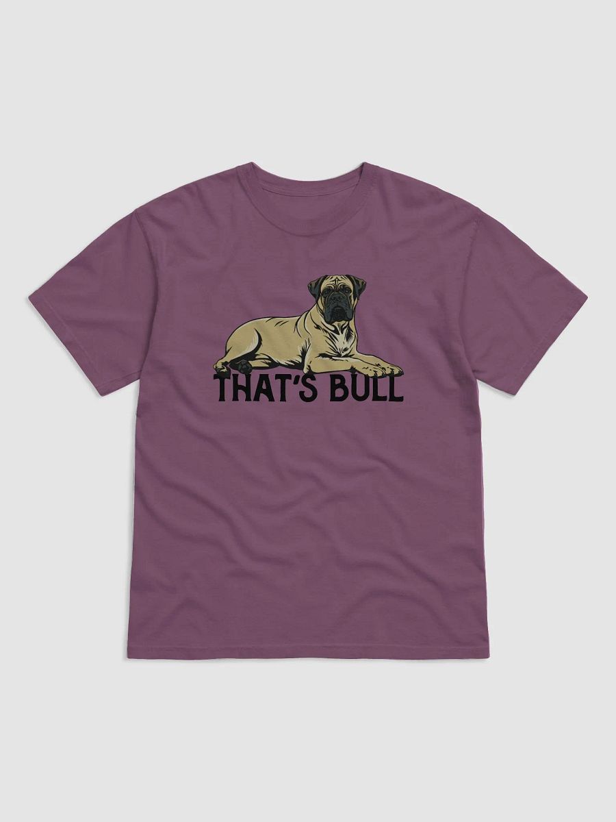 That's Bull T-Shirt of a Bullmastiff | Funny T-Shirt for Bullmastiff, Neopolitan, and English Mastiff Owners product image (9)
