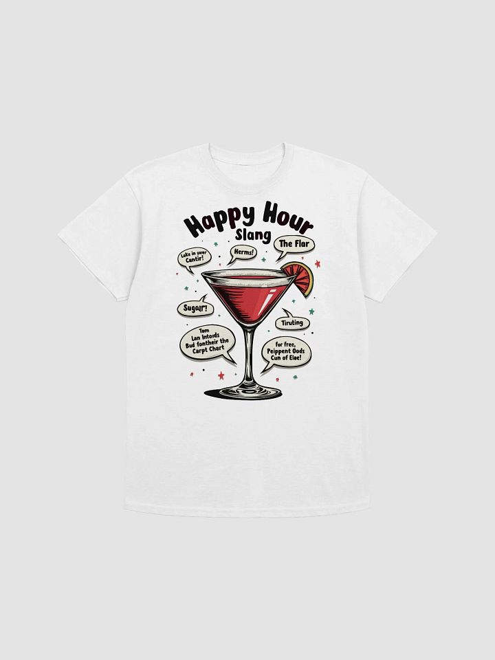 Happy Hour Slang T-Shirt product image (1)