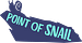 Point of Snail