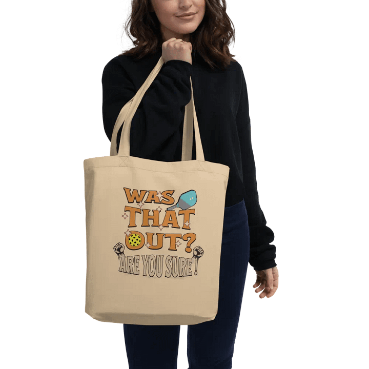 Was That Out? Are You Sure! Pickleball Tote Bag product image (2)