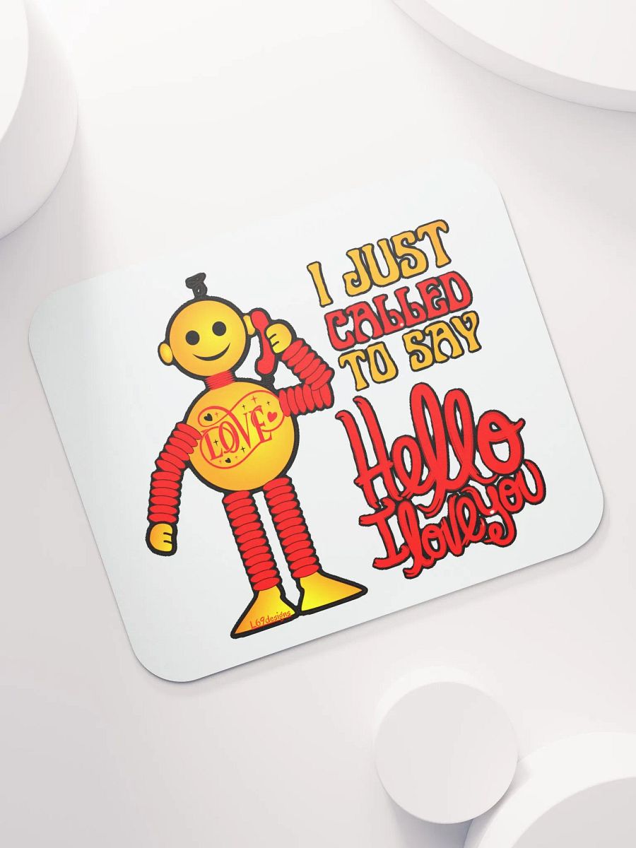 I JUST CALLED TO SAY HELLO I LOVE YOU product image (7)