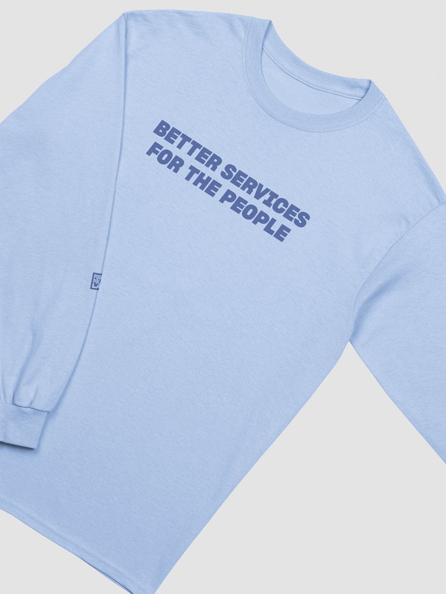 Better Services for the People Long Sleeve Tee product image (3)
