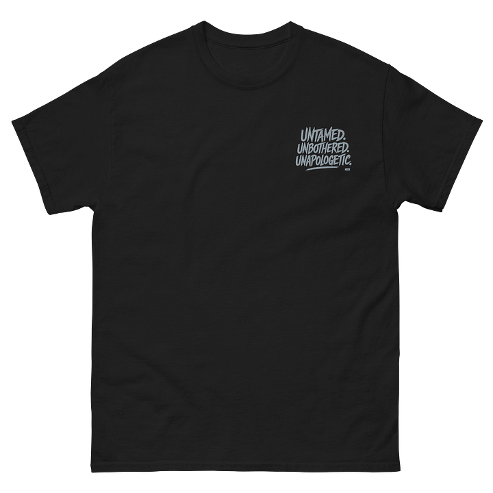 UNTAMED. UNBOTHERED. UNAPOLOGETIC. EmbroideredTee product image (2)