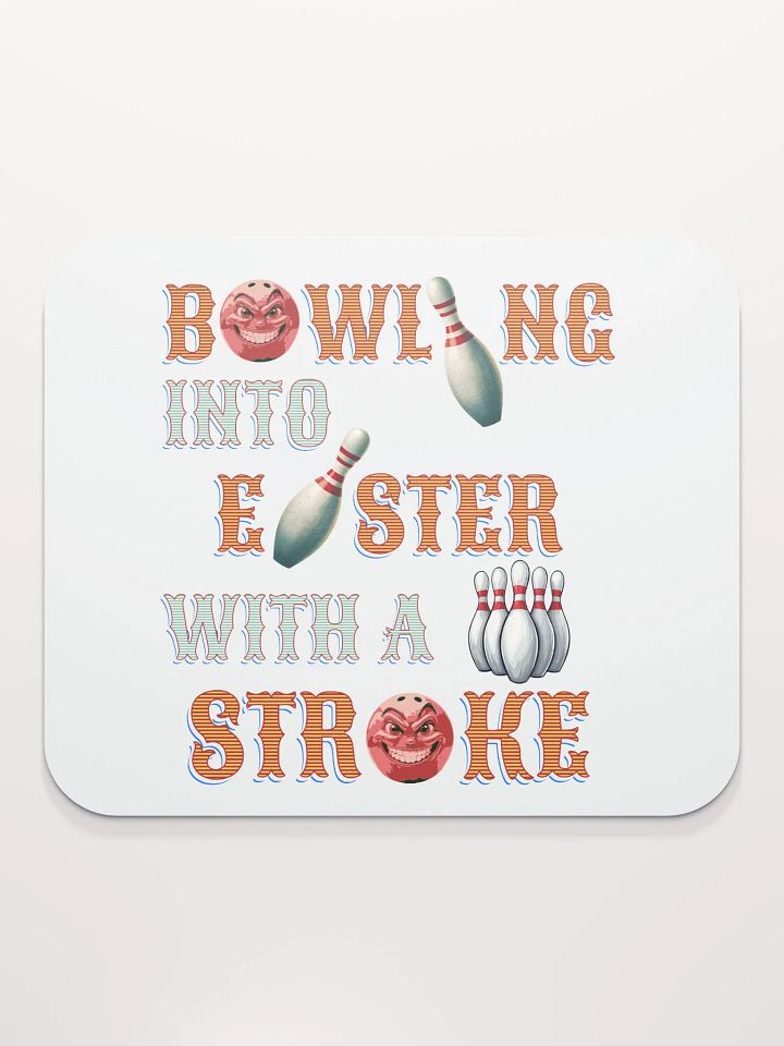 Bowling Into Easter With A Strike Fun Mouse Pad product image (1)