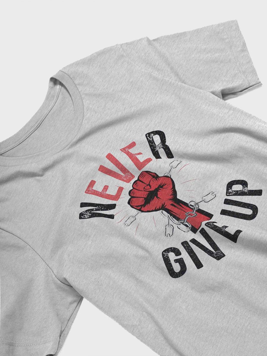 Never Give Up T-Shirt product image (24)