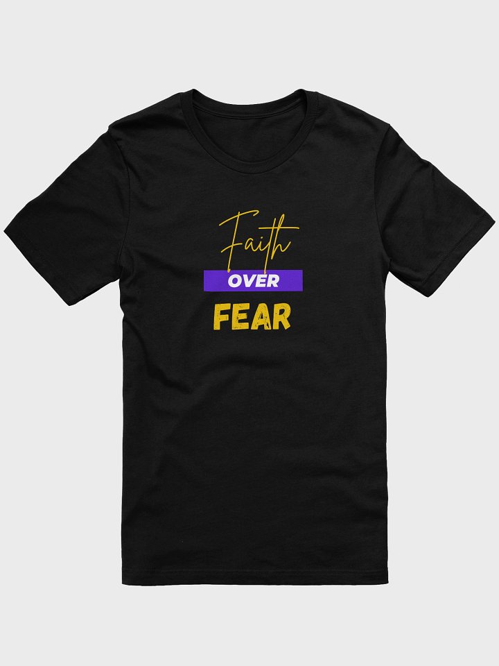 Faith Over Fear Unisex T-shirt product image (1)