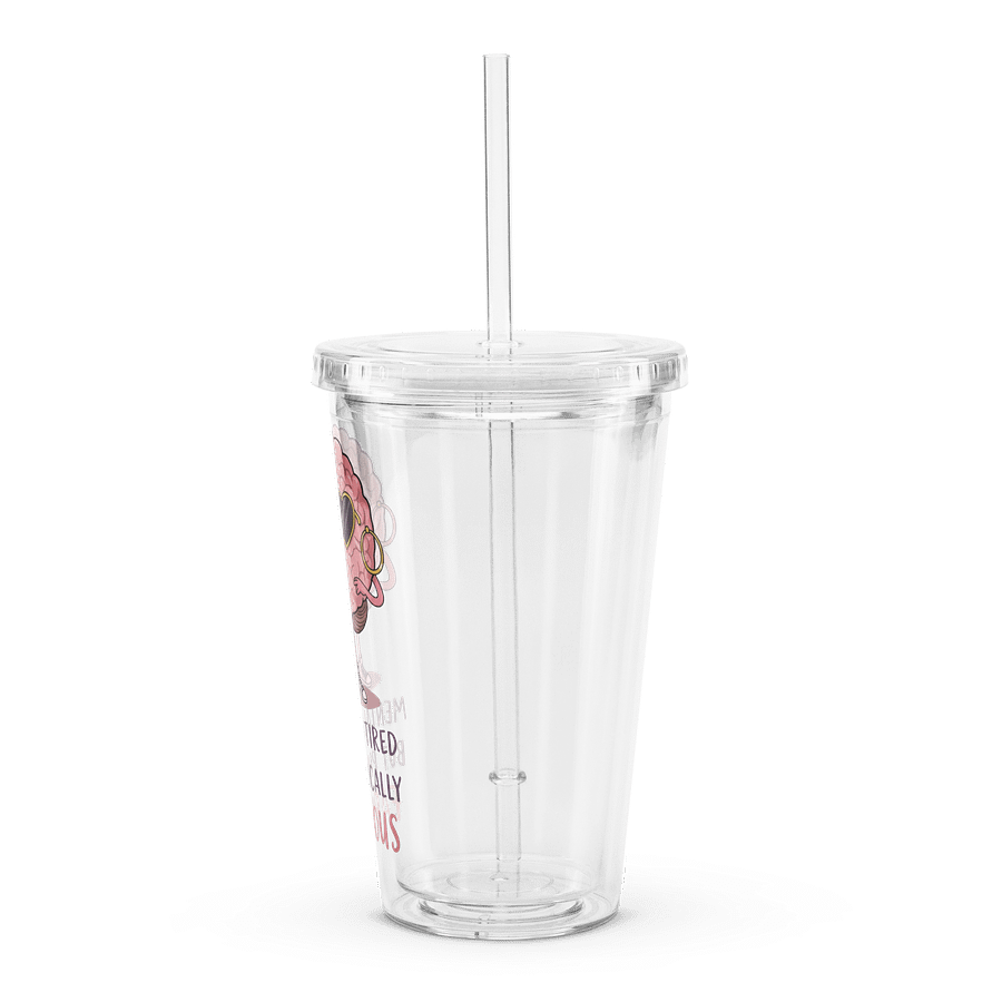 Mentally Tired, Physically Fabulous – Iced Coffee Cup product image (4)