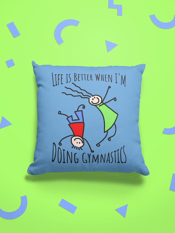 Whimsical Life is Better When I'm Doing Gymnastics Pillow product image (1)